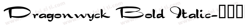 Dragonwyck Bold Italic字体转换